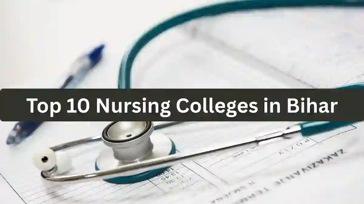 Top 10 nursing colleges in Bihar