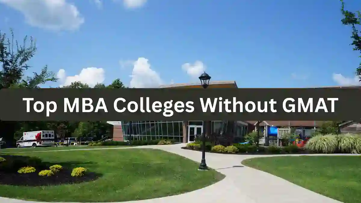 Top MBA Colleges Without GMAT