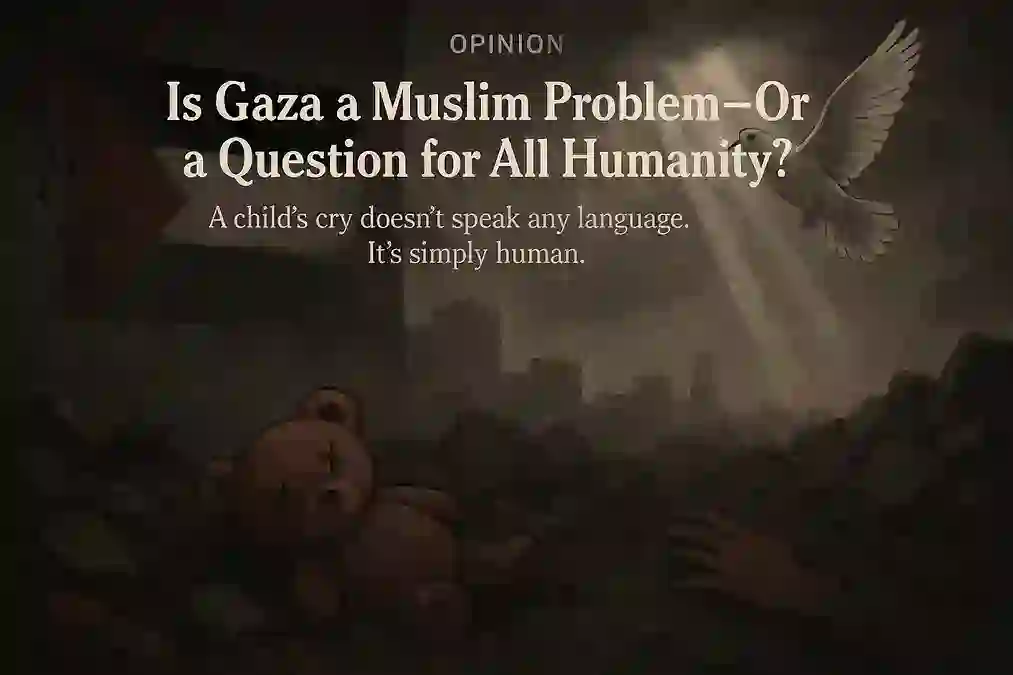 Is Gaza just a Muslim problem?